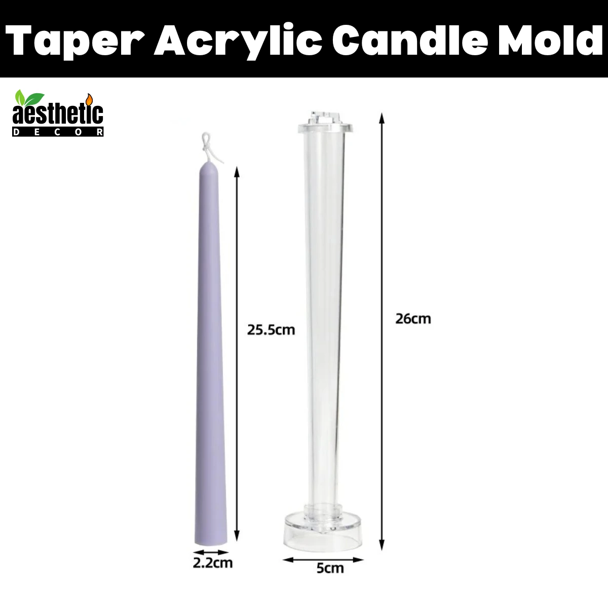 Taper Acrylic Candle Mold