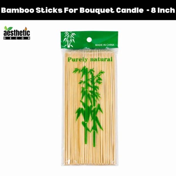 Bamboo Sticks For Bouquet Candle Making - 8 Inch